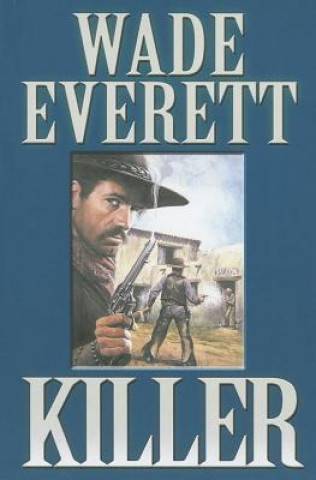 Könyv Killer Wade Everett