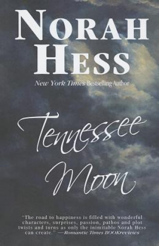Kniha Tennessee Moon Norah Hess