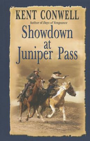 Książka Showdown at Juniper Pass Kent Conwell