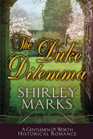 Könyv Duke Dilemma Shirley Marks