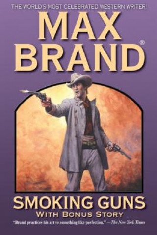 Книга SMOKING GUNS Max Brand