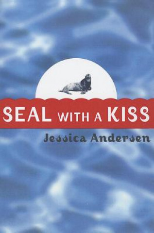 Βιβλίο Seal with A Kiss Jessica Andersen