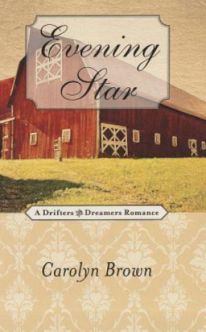 Knjiga Evening Star Carolyn Brown