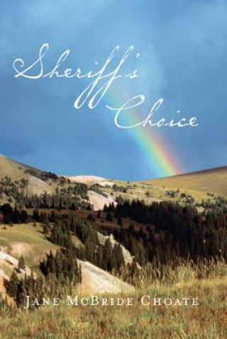 Kniha Sheriff's Choice Jane McBride Choate