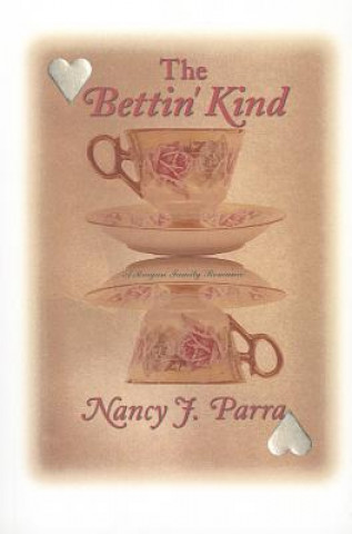Book Bettin' Kind Nancy J. Parra