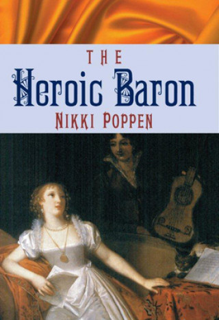 Könyv Heroic Baron Nikki Poppen