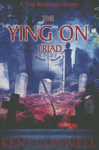 Kniha Ying on Triad Kent Conwell