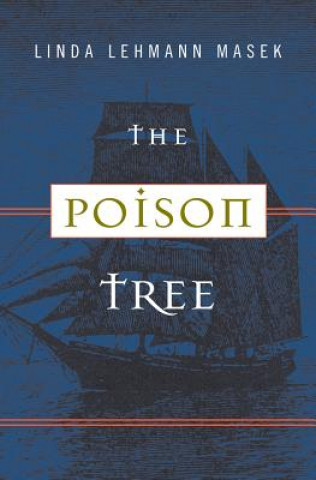 Kniha Poison Tree Linda Lehmann Masek