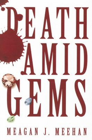 Kniha Death Amid Gems Meagan J. Meehan