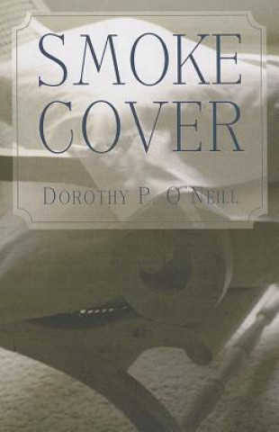 Книга Smoke Cover Dorothy P. O'Neill