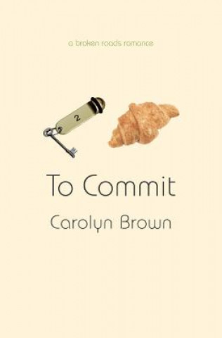 Kniha To Commit Carolyn Brown