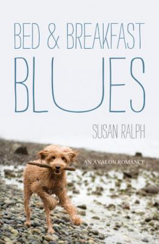 Livre Bed and Breakfast Blues Susan Ralph