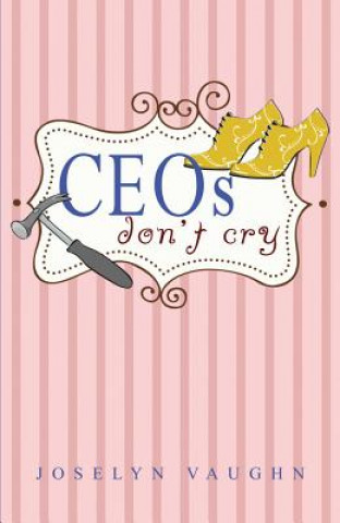 Carte CEOs Don't Cry Joselyn Vaughn