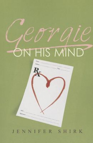 Kniha Georgie on His Mind Jennifer Shirk
