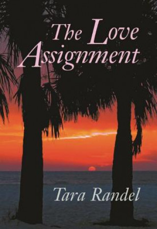 Kniha Love Assignment Tara Randel