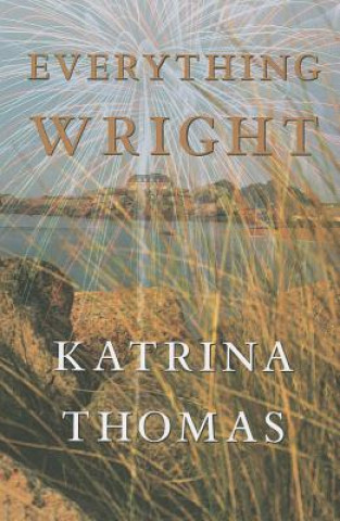 Könyv Everything Wright Katrina Thomas