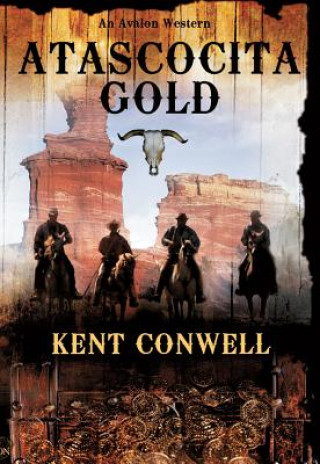 Book Atascocita Gold Kent Conwell