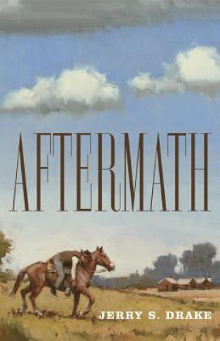 Knjiga Aftermath Jerry S. Drake
