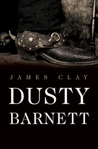 Kniha Dusty Barnett James Clay