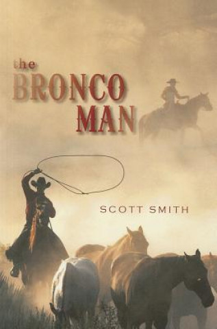 Knjiga Bronco Man Scott Smith