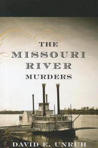 Książka Missouri River Murders David E. Unruh