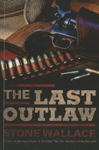 Könyv Last Outlaw Stone Wallace