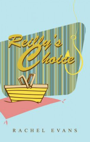 Kniha Reilly's Choice Rachel Evans