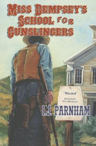 Carte Miss Dempsey's School for Gunslingers I. J. Parnham