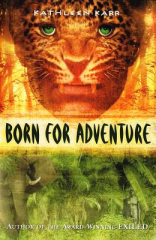 Buch BORN FOR ADVENTURE Kathleen Karr