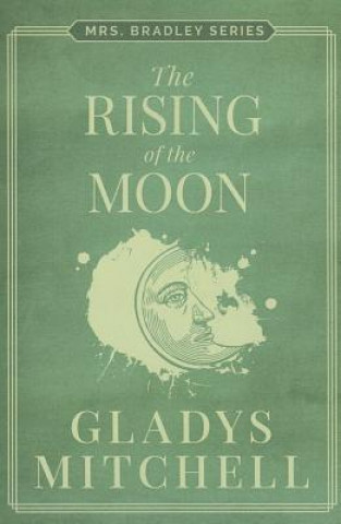 Kniha RISING OF THE MOON THE Gladys Mitchell