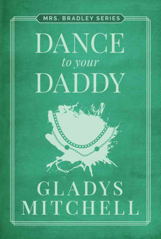 Buch DANCE TO YOUR DADDY Gladys Mitchell