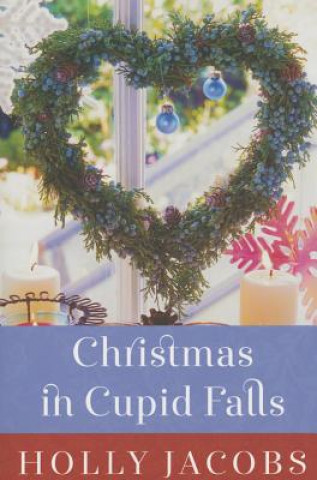 Könyv Christmas in Cupid Falls Holly Jacobs