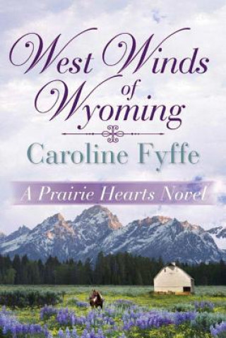 Kniha West Winds of Wyoming Caroline Fyffe