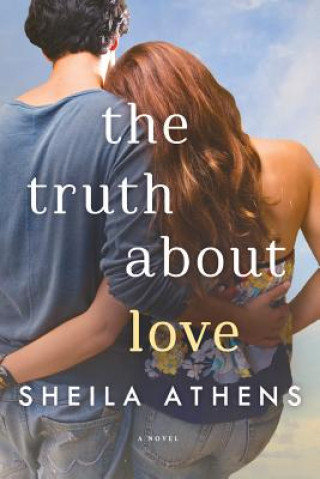 Kniha Truth About Love Sheila Athens