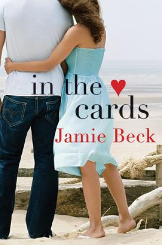 Kniha In the Cards Jamie Beck