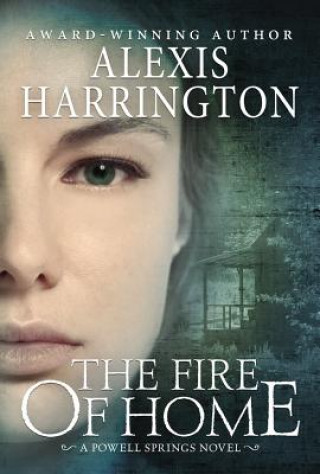 Knjiga Fire of Home Alexis Harrington