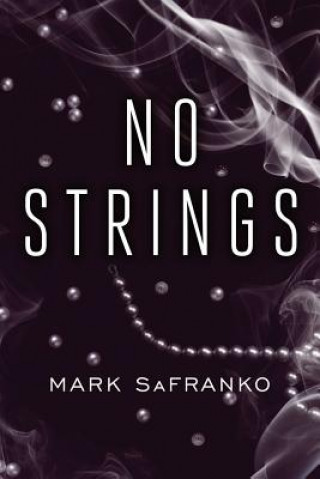 Książka No Strings Mark SaFranko