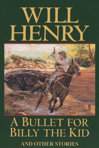 Carte BULLET FOR BILLY THE KID A Will Henry