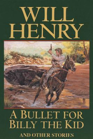 Книга BULLET FOR BILLY THE KID A Will Henry