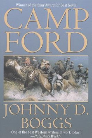 Libro CAMP FORD Johnny D. Boggs