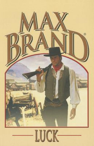 Knjiga LUCK Max Brand