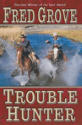 Βιβλίο TROUBLE HUNTER Fred Grove