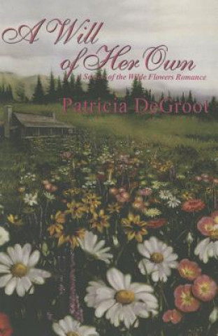 Kniha Will of Her Own Patricia deGroot