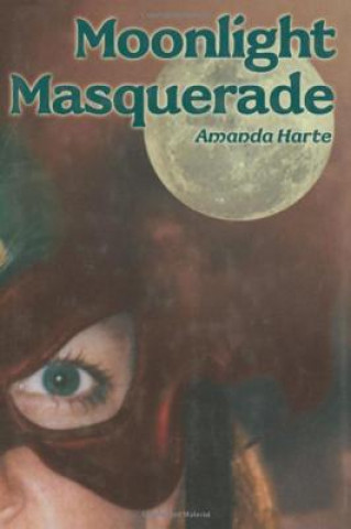 Książka Moonlight Masquerade Amanda Harte