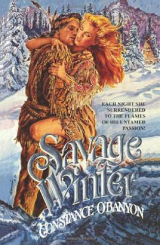 Kniha SAVAGE WINTER Constance O'Banyon