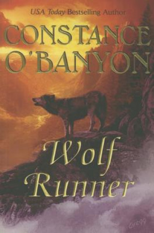Knjiga WOLF RUNNER Constance O'Banyon