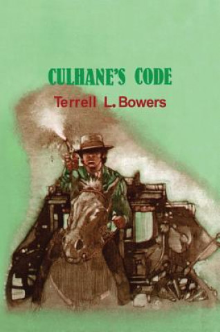 Knjiga Culhane's Code Terrell L. Bowers
