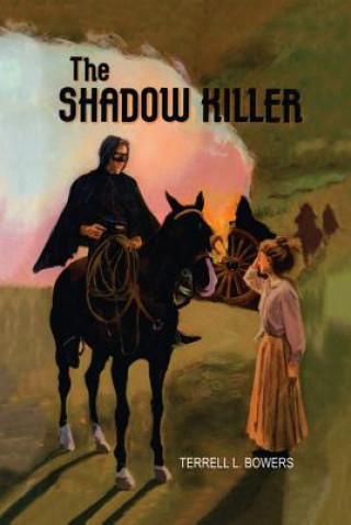 Buch SHADOW KILLER THE Terrell L. Bowers