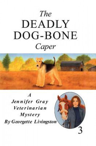 Carte Deadly Dog-Bone Caper Georgette Livingston