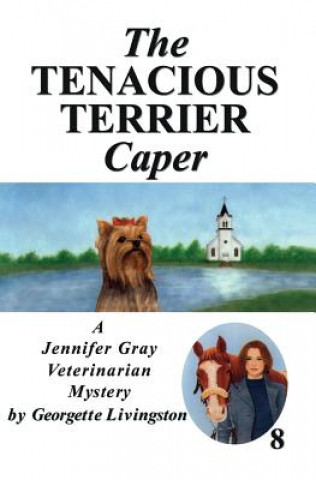 Libro Tenacious Terrier Caper Georgette Livingston